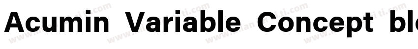 Acumin Variable Concept blod字体转换